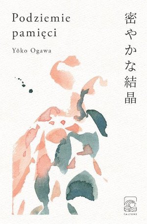 Yoko Ogawa   Podziemie pamieci 081555,1